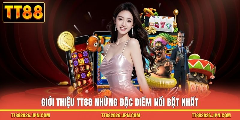 Giới Thiệu TT88 2 Giới thiệu TT88 những đặc điểm nổi bật nhất