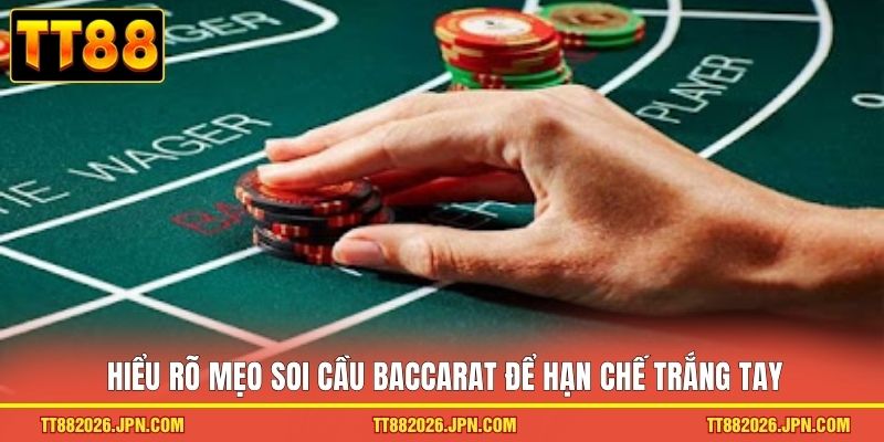 Mẹo Soi Cầu Baccarat Tại TT88 Giúp Nâng Tỷ Lệ Thắng Lên 99% 1 Hiểu rõ mẹo soi cầu Baccarat để hạn chế trắng tay